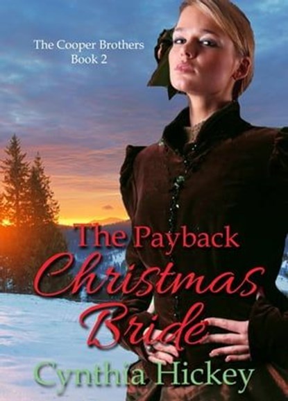 The Payback Christmas Bride, Cynthia Hickey - Ebook - 9798223453178
