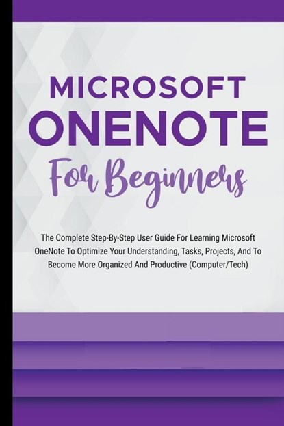 Microsoft OneNote For Beginners, Voltaire Lumiere - Paperback - 9798223466550