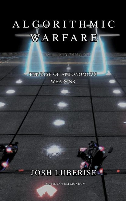Algorithmic Warfare, Josh Luberisse - Paperback - 9798223471912
