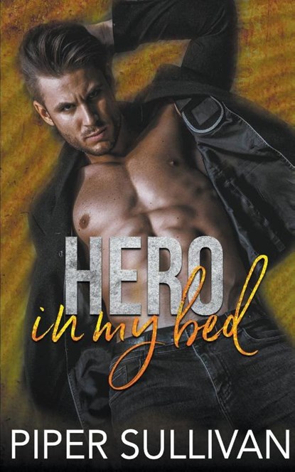 Hero In My Bed, Piper Sullivan - Paperback - 9798223475699
