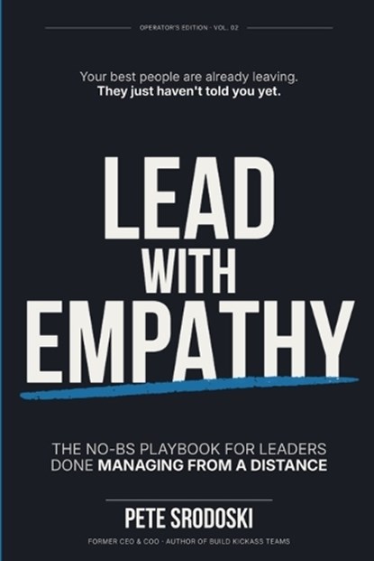 Lead With Empathy, Pete Srodoski - Paperback - 9798223476788