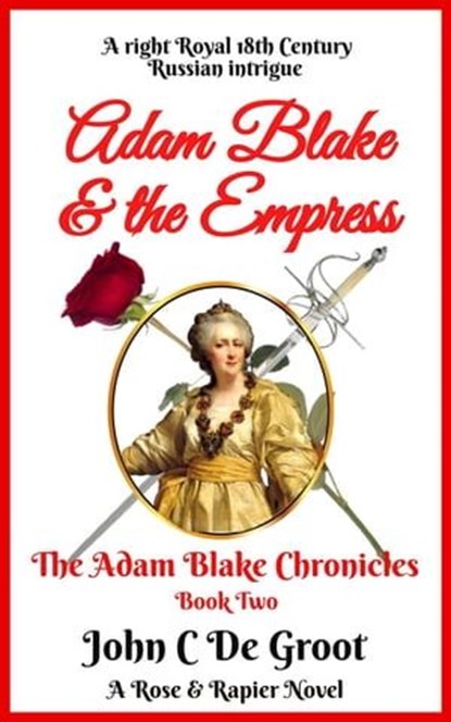 Adam Blake & the Empress, John C De Groot - Ebook - 9798223482420