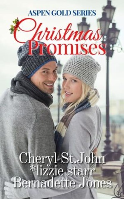 Christmas Promises, *lizzie starr ; Cheryl St.John ; Bernadette Jones - Ebook - 9798223487418