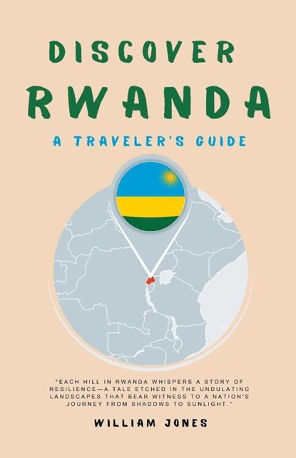 Discover Rwanda, William Jones - Paperback - 9798223489467