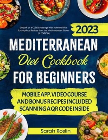 Mediterranean Diet Cookbook for Beginners: Elevate Your Metabolism with Sun-Soaked & Illustrated Recipes [COLOR VERSION], Sarah Roslin - Ebook - 9798223491750