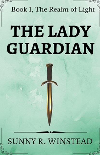 The Lady Guardian, Sunny R. Winstead - Paperback - 9798223492924
