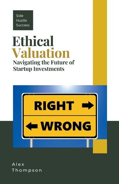 Ethical Valuation, Alex Thompson - Paperback - 9798223504597