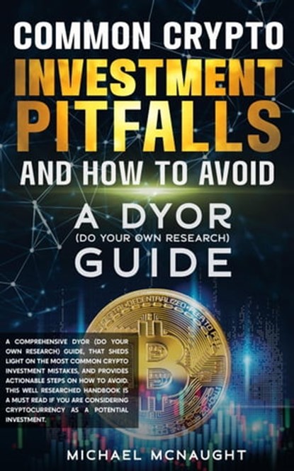 Common Crypto Investment Pitfalls And How To Avoid, Michael McNaught - Ebook - 9798223508397