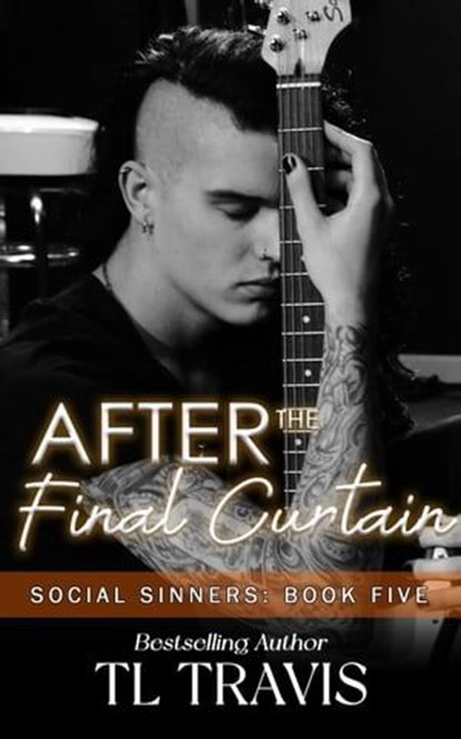 After the Final Curtain, TL Travis - Ebook - 9798223526261