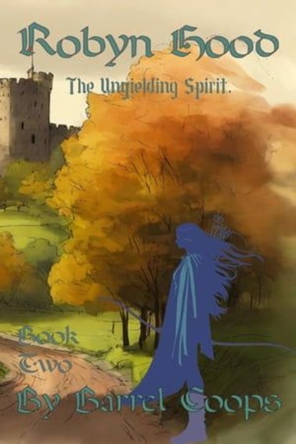 Robyn Hood: Unyielding Spirit., Barrel Coops - Ebook - 9798223527374