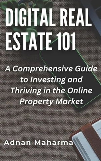 Digital Real Estate 101, Andan Maharma - Ebook - 9798223542193