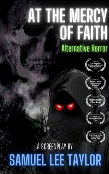 At the Mercy of Faith - Alternative Horror, Samuel Lee Taylor - Ebook - 9798223546085