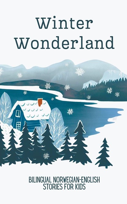 Winter Wonderland, Coledown Bilingual Books - Paperback - 9798223554578