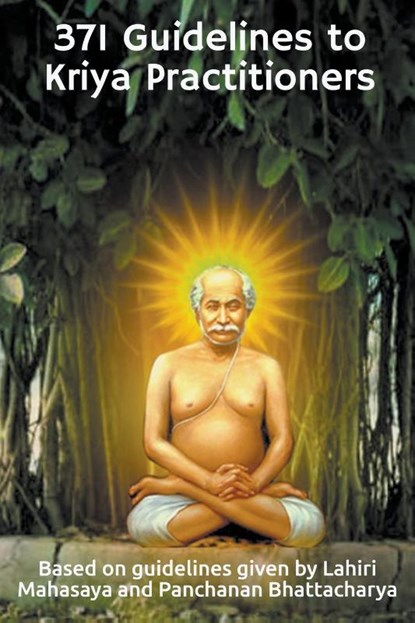 371 Guidelines to Kriya Practitioners, Swami Yogananda - Paperback - 9798223569503
