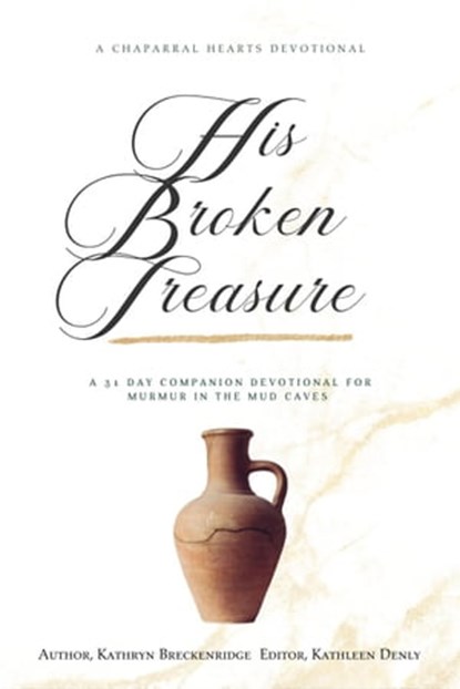 His Broken Treasure, Kathryn Breckenridge - Ebook - 9798223569541