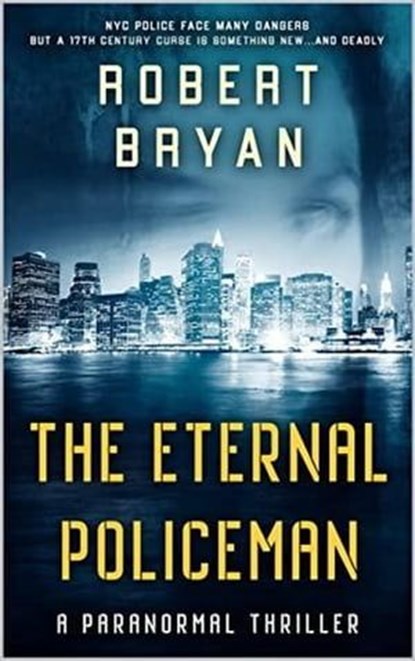The Eternal Policeman, robert l. bryan - Ebook - 9798223571421