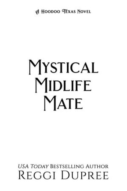 Mystical Midlife Mate, Reggi Dupree - Ebook - 9798223572541