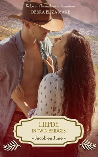 Liefde in Twin Bridges: Jacob en June, Debra Eliza Mane - Ebook - 9798223572794