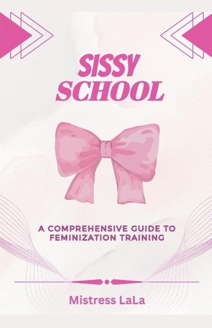 Sissy School, Mistress Lala - Paperback - 9798223577034