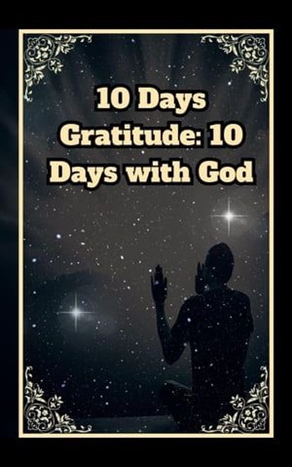 10 Days Gratitude: 10 Days with God, Maryam Aras - Ebook - 9798223584308