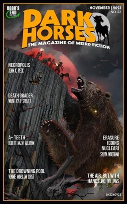 Dark Horses: The Magazine of Weird Fiction No. 22 | November 2023, Wayne Kyle Spitzer - Ebook - 9798223585640