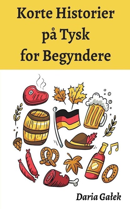 Korte Historier på Tysk for Begyndere, Daria Ga¿ek - Paperback - 9798223592594