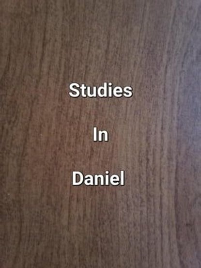 Studies In Daniel, James Dobbs - Ebook - 9798223597995