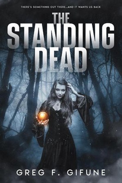 The Standing Dead, Greg F. Gifune - Ebook - 9798223598824