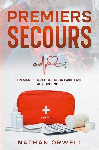 Premiers Secours, Nathan Orwell - Paperback - 9798223607281