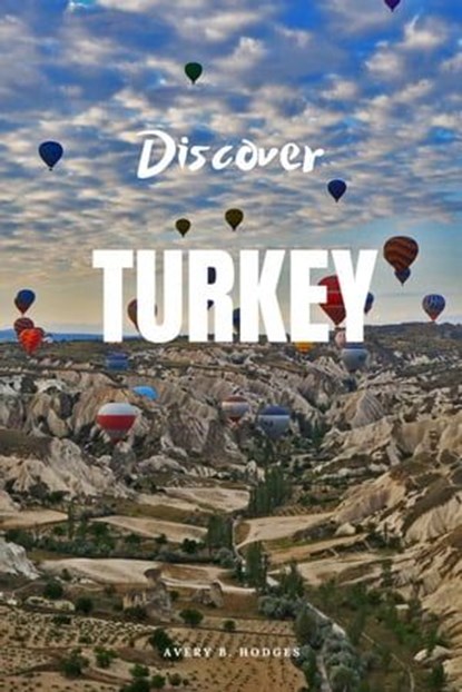 Turkey, AVERY B. HODGES - Ebook - 9798223610281
