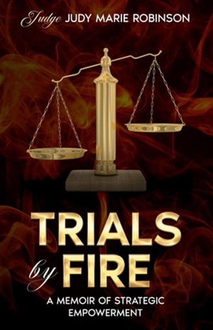 Trials By Fire, Judy Wilber - Ebook - 9798223622161