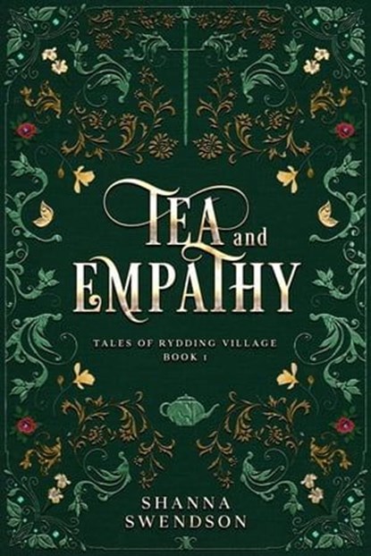 Tea and Empathy, Shanna Swendson - Ebook - 9798223628491