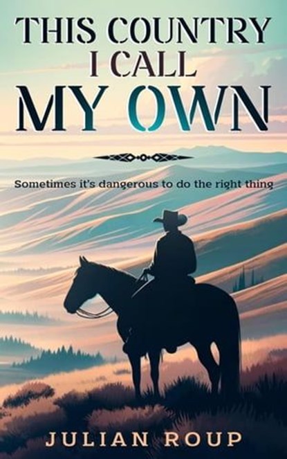 This Country I Call My Own, Julian Roup - Ebook - 9798223628934