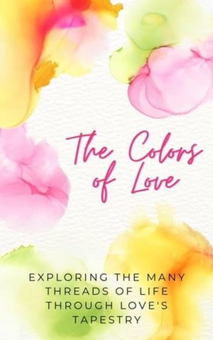 The Colors of Love, Alma Poot - Ebook - 9798223635611