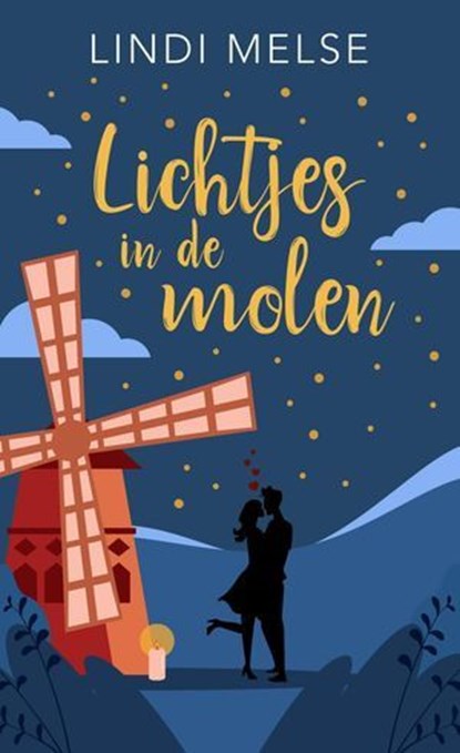 Lichtjes in de molen, Lindi Melse - Ebook - 9798223639909