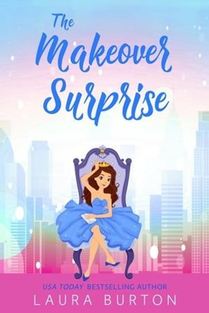 The Makeover Surprise, Laura Burton - Ebook - 9798223642664