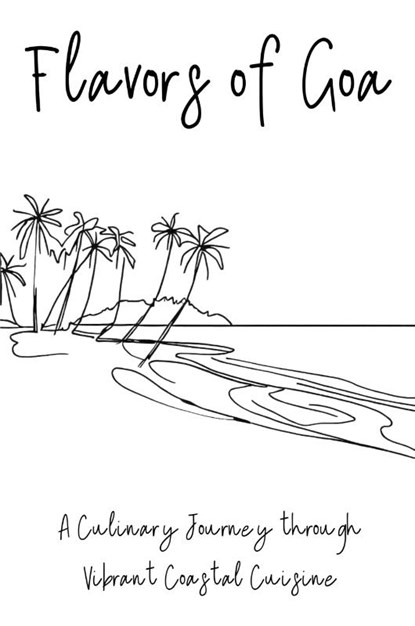 Flavors of Goa, Clock Street Books - Paperback - 9798223654674