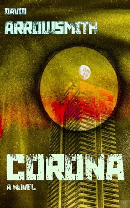 Corona, David Arrowsmith - Ebook - 9798223662266