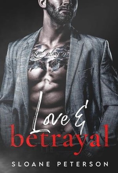 Love & Betrayal, Sloane Peterson - Ebook - 9798223671633