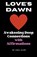 Love's Dawn, Luna Glow - Paperback - 9798223677512