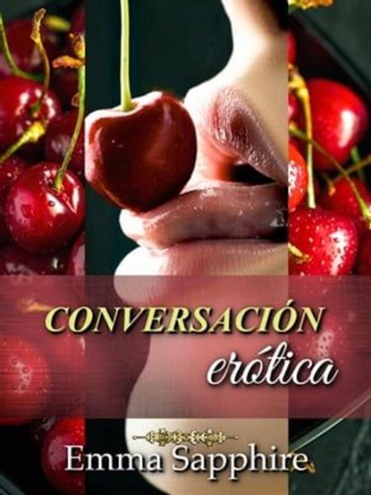 Conversación erótica, Emma Sapphire - Ebook - 9798223680949