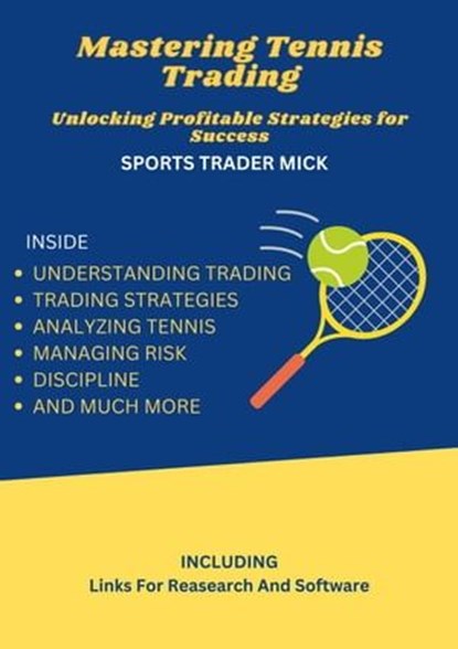 Mastering Tennis Trading, Michael Smith - Ebook - 9798223688747