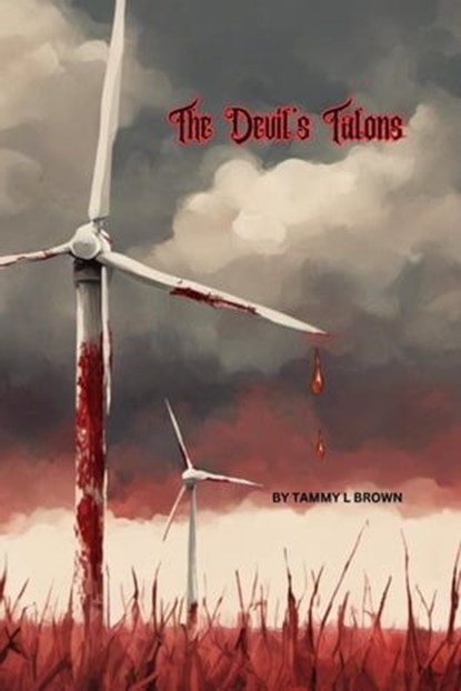 The Devil's Talons, Tammy L Brown - Ebook - 9798223693291