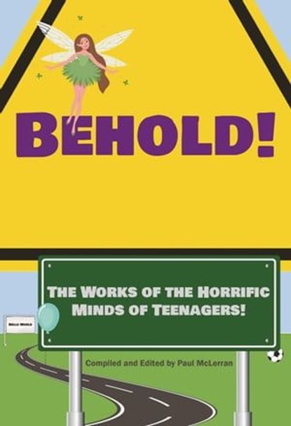 Behold! The Works of the Horrific Minds of Teenagers!, Henderson Writers Group ; Radon Lee Marafioti ; Olivia Wheeler ; Alexander Amador ; Srijita Dutta ; Augi Ford ; Zkehia Griffin ; Ashlee Grubbs ; Danna Lima ; Vienna Lisle ; Juli Lisle ; Alejandro Ponce ; Avigayil Sentigar ; Elliot Sheridan - Ebook - 9798223694021