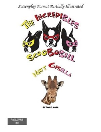 The Incredibles Scoobobell Meet Gisella, paolo nana - Ebook - 9798223701996