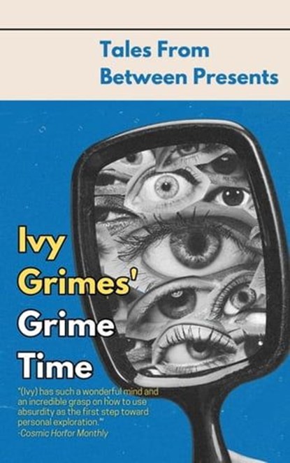 Ivy Grimes' Grime Time, Ivy Grimes ; Matthew Stott - Ebook - 9798223713791