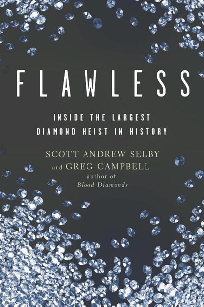 Flawless, Scott Andrew Selby ; Greg Campbell - Paperback - 9798223716198