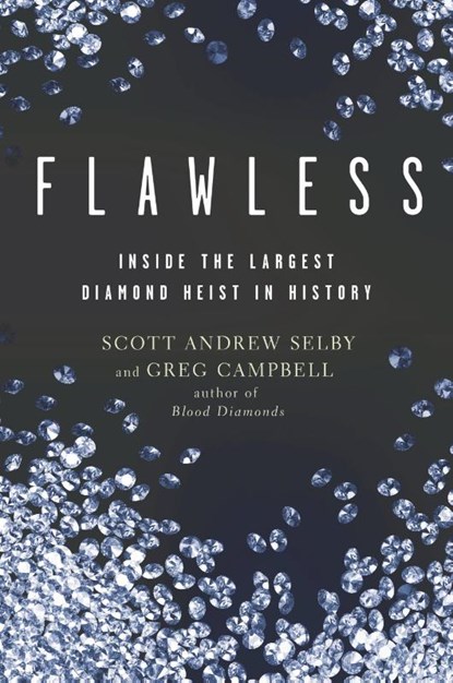 Flawless, Scott Andrew Selby ; Greg Campbell - Paperback - 9798223716198