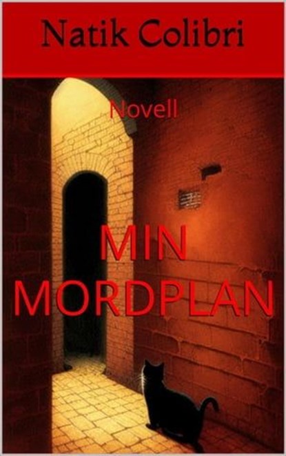 Min mordplan, Natik Colibri - Ebook - 9798223719366