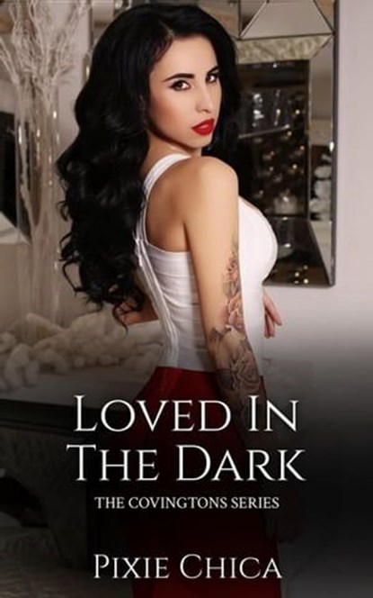 Loved in the Dark, Pixie Chica - Ebook - 9798223759430